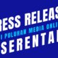 Publikasi press release secara serentak merupakan langkah tepat untuk manajemen reputasi: program sosialisasi dan kampanye personal branding/product branding maupun pemulihan citra (memperbaiki nama baik. (Dok. Infoekspres.com/Budipur)